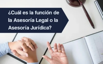 ¿Cuál es la función de la Asesoría Legal o la Asesoría Jurídica?