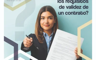¿Cuáles son los requisitos de validez de un contrato?